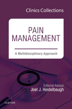Pain Management: A Multidisciplinary Approach, 1e (Clinics Collections),