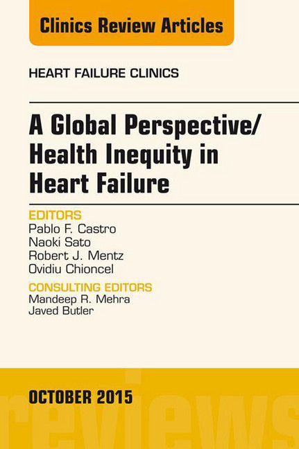 A Global Perspective/Health Inequity in Heart Failure, An Issue of Heart Failure Clinics, main product photo