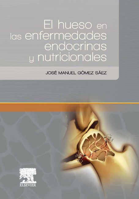 El hueso en las enfermedades endocrinas y nutricionales main product photo