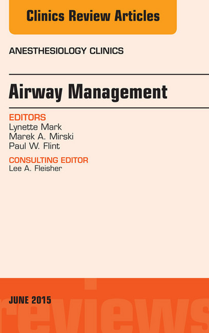 Airway Management, An Issue of Anesthesiology Clinics, main product photo
