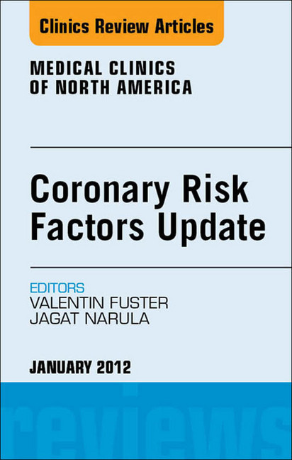 Coronary Risk Factors Update, An Issue of Medical Clinics main product photo