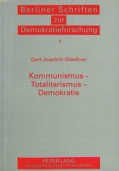 Kommunismus - Totalitarismus - Demokratie