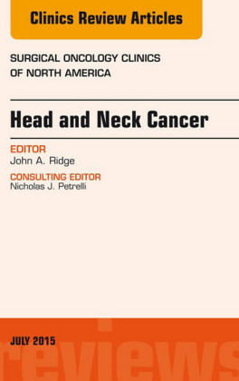 Head and Neck Cancer, An Issue of Surgical Oncology Clinics of North America,