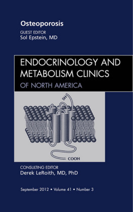 Osteoporosis, An Issue of Endocrinology and Metabolism Clinics