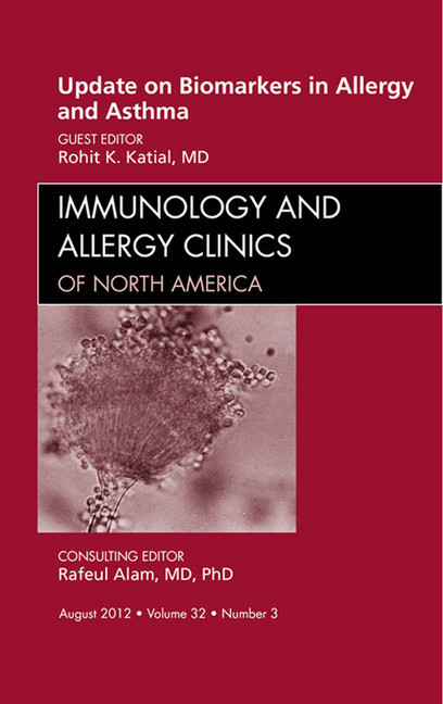 Update on Biomarkers in Allergy and Asthma, An Issue of Immunology and Allergy Clinics main product photo
