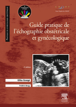 Guide pratique de l'échographie obstétricale et gynécologique