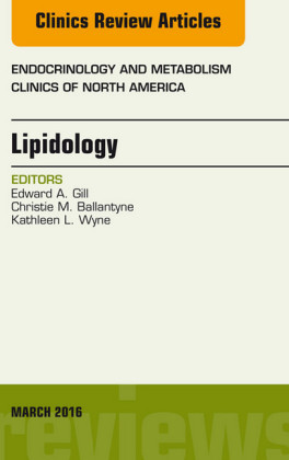Lipidology, An Issue of Endocrinology and Metabolism Clinics of North America,