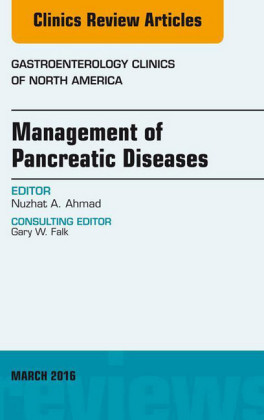 Management of Pancreatic Diseases, An Issue of Gastroenterology Clinics of North America,