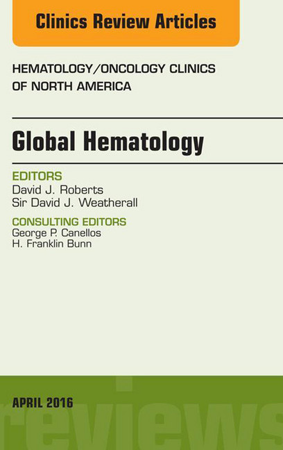 Global Hematology, An Issue of Hematology/Oncology Clinics of North America, main product photo