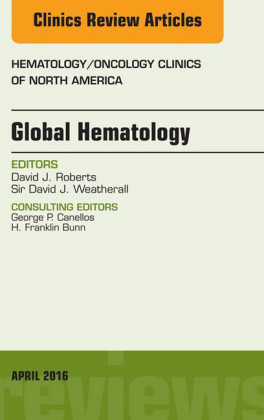 Global Hematology, An Issue of Hematology/Oncology Clinics of North America,