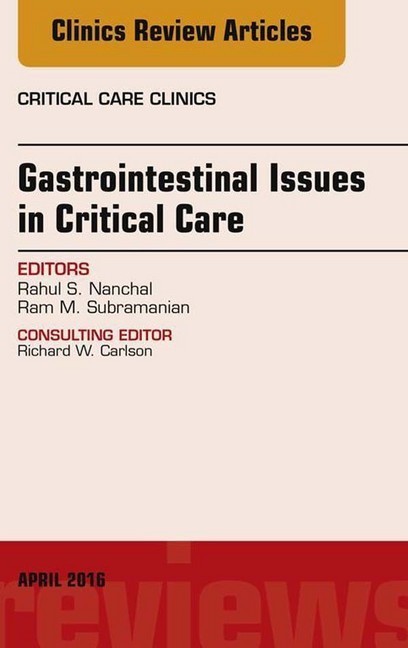 Gastrointestinal Issues in Critical Care, An Issue of Critical Care Clinics, E-Book main product photo