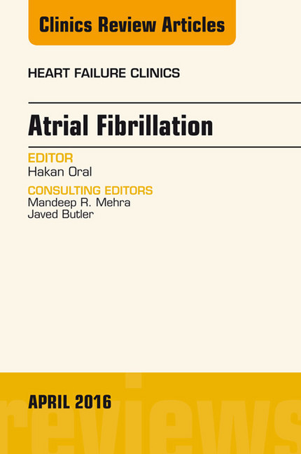 Atrial Fibrillation, An Issue of Heart Failure Clinics, main product photo