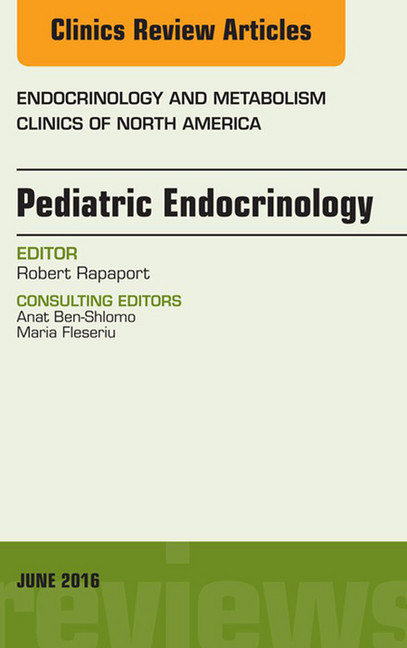 Pediatric Endocrinology, An Issue of Endocrinology and Metabolism Clinics of North America, main product photo