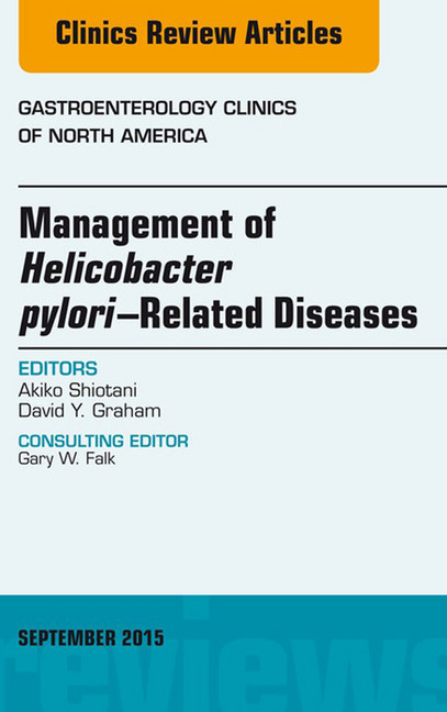 Helicobacter Pylori Therapies, An Issue of Gastroenterology Clinics of North America, main product photo