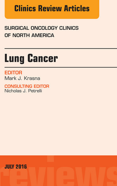 Lung Cancer, An Issue of Surgical Oncology Clinics of North America, main product photo