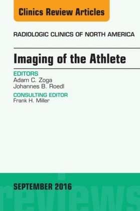 Imaging of the Athlete, An Issue of Radiologic Clinics of North America,