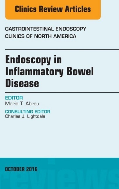 Endoscopy in Inflammatory Bowel Disease, An Issue of Gastrointestinal Endoscopy Clinics of North America, main product photo