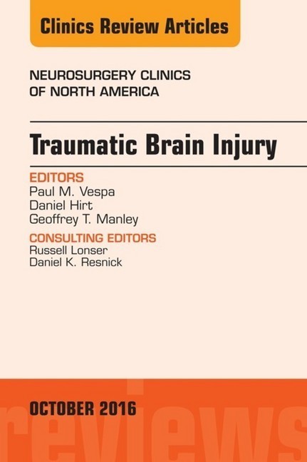 Traumatic Brain Injury, An Issue of Neurosurgery Clinics of North America, main product photo