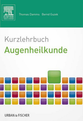 Kurzlehrbuch  Augenheilkunde