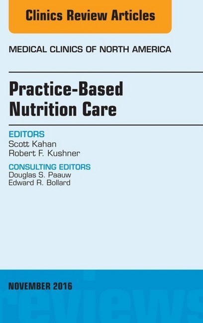 Practice-Based Nutrition Care, An Issue of Medical Clinics of North America, main product photo