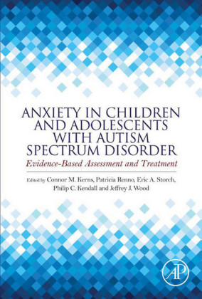 Anxiety in Children and Adolescents with Autism Spectrum Disorder