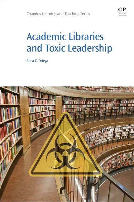 Academic Libraries and Toxic Leadership main product photo