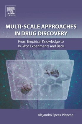Multi-Scale Approaches in Drug Discovery