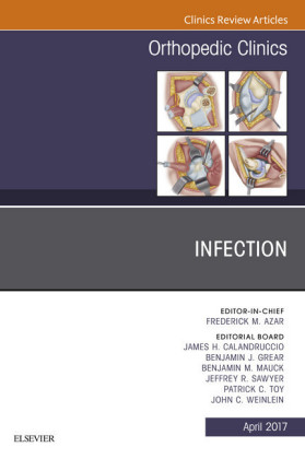 Infection, An Issue of Orthopedic Clinics,