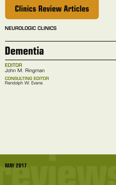 Dementia, An Issue of Neurologic Clinics, E-Book main product photo