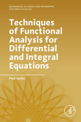 Techniques of Functional Analysis for Differential and Integral Equations