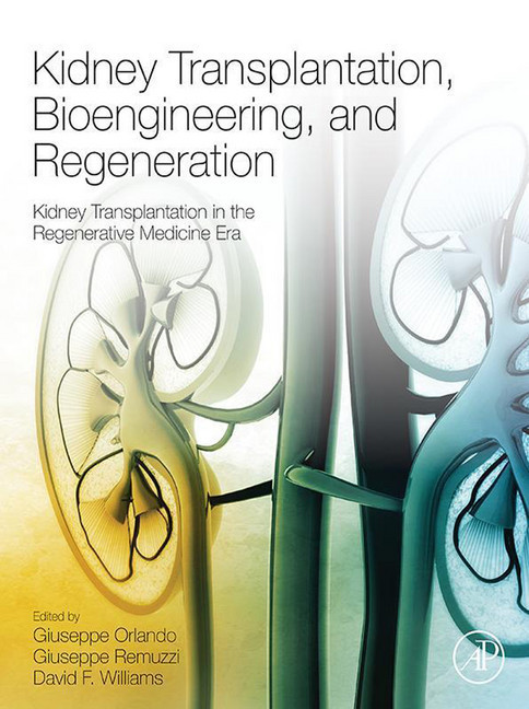 Kidney Transplantation, Bioengineering, and Regeneration main product photo