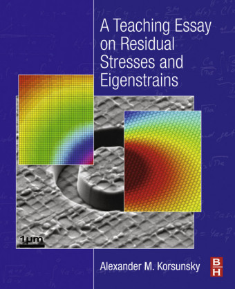 A Teaching Essay on Residual Stresses and Eigenstrains