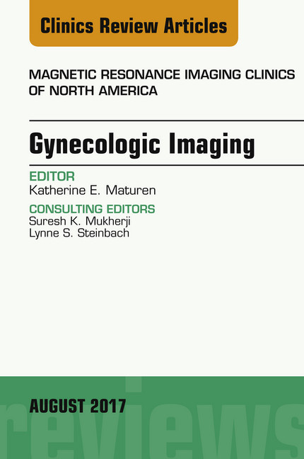 Gynecologic Imaging, An Issue of Magnetic Resonance Imaging Clinics of North America, E-Book main product photo
