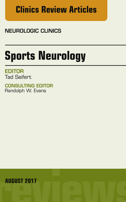 Sports Neurology, An Issue of Neurologic Clinics, E-Book main product photo