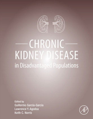 Chronic Kidney Disease in Disadvantaged Populations