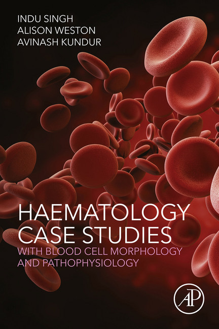 Haematology Case Studies with Blood Cell Morphology and Pathophysiology main product photo
