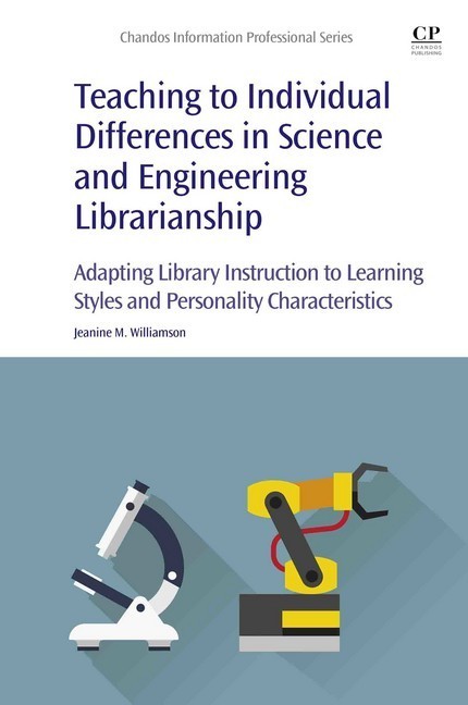 Teaching to Individual Differences in Science and Engineering Librarianship main product photo
