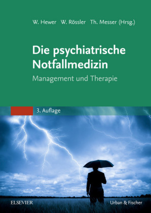 Die psychiatrische Notfallmedizin