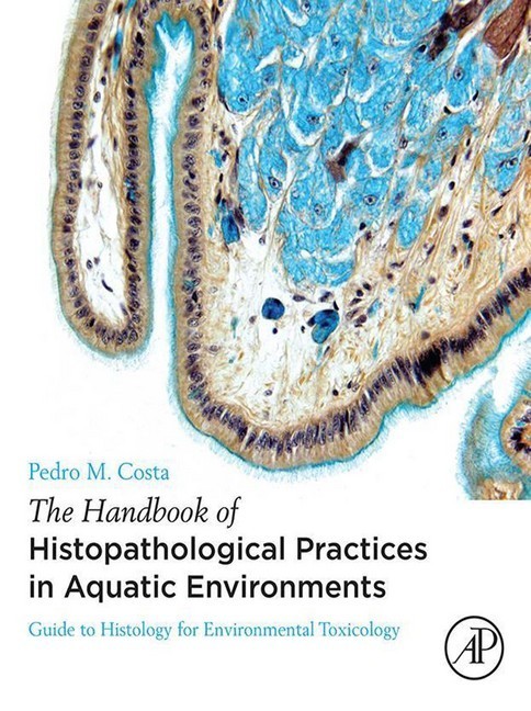 The Handbook of Histopathological Practices in Aquatic Environments main product photo