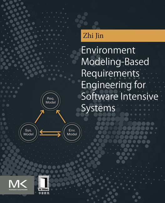 Environment Modeling-Based Requirements Engineering for Software Intensive Systems main product photo