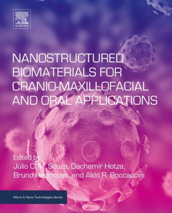 Nanostructured Biomaterials for Cranio-Maxillofacial and Oral Applications