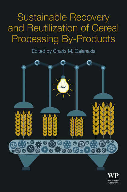 Sustainable Recovery and Reutilization of Cereal Processing By-Products main product photo
