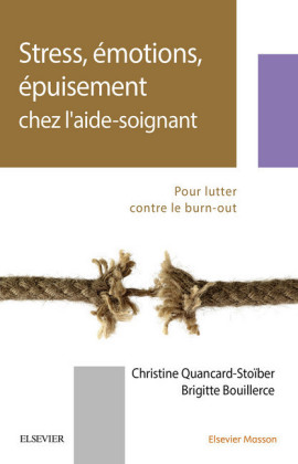Stress, émotions, épuisement chez l'aide-soignant