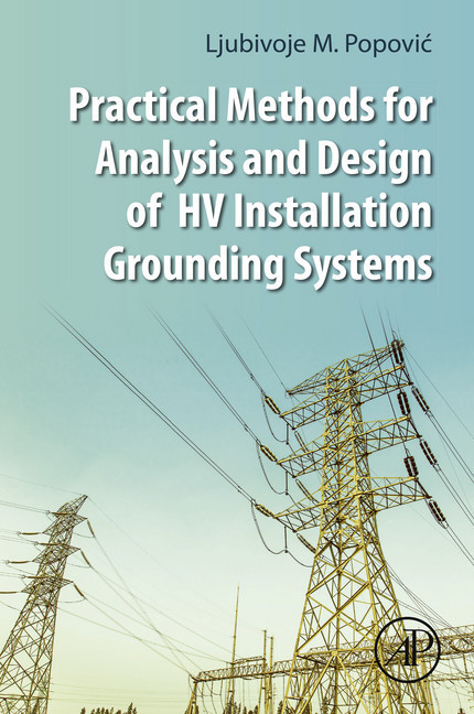 Practical Methods for Analysis and Design of HV Installation Grounding Systems main product photo