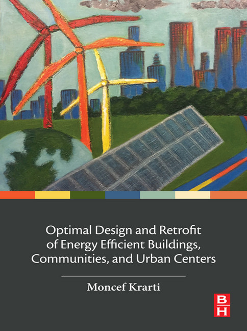 Optimal Design and Retrofit of Energy Efficient Buildings, Communities, and Urban Centers main product photo