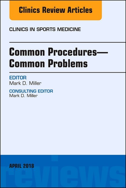 Common Procedures-Common Problems, An Issue of Clinics in Sports Medicine, E-Book main product photo