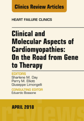 Clinical and Molecular Aspects of Cardiomyopathies: On the road from gene to therapy, An Issue of Heart Failure Clinics, E-Book
