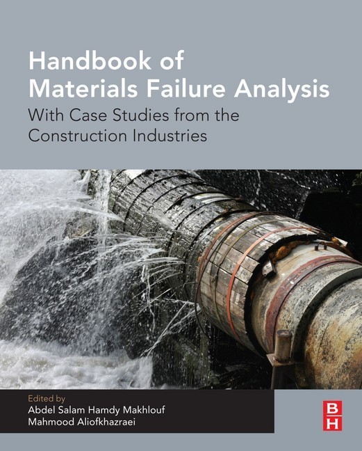 Handbook of Materials Failure Analysis With Case Studies from the Construction Industries main product photo