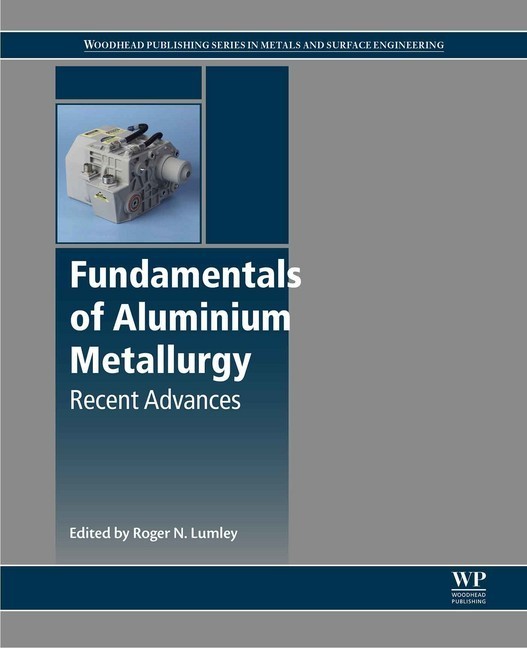 Fundamentals of Aluminium Metallurgy main product photo