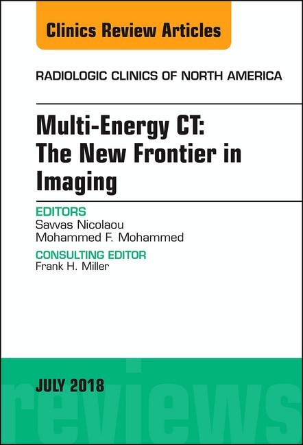 Multi-Energy CT: The New Frontier in Imaging, An Issue of Radiologic Clinics of North America, E-Book main product photo